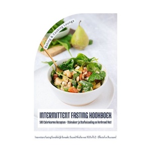 Intermittent Fasting Kookboek: 500 Caloriearme Recepten
